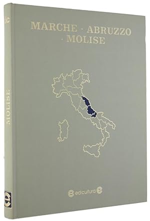 MARCHE - ABRUZZO - MOLISE - Collana: Le regioni d'Italia, n. 8.: