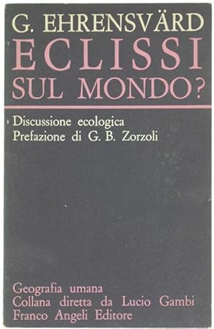 ECLISSI SUL MONDO? Discussione ecologica.: