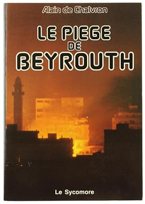 LE PIEGE DE BEYROUTH.: