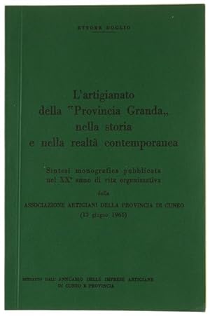 L'ARTIGIANATO DELLA "PROVINCIA GRANDA" NELLA STORIA E NELLA REALTA' CONTEMPORANEA. Sintesi monogr...