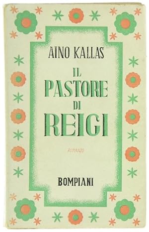 Seller image for IL PASTORE DI REIGI. Romanzo.: for sale by Bergoglio Libri d'Epoca