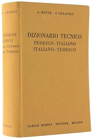 Immagine del venditore per DIZIONARIO TECNICO TEDESCO-ITALIANO e ITALIANO-TEDESCO.: venduto da Bergoglio Libri d'Epoca