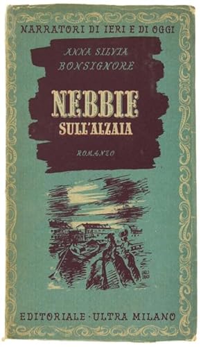 NEBBIE SULL'ALZAIA. Romanzo.: