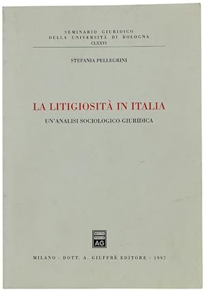 Imagen del vendedor de LA LITIGIOSITA' IN ITALIA. Un'analisi sociologico-giuridica.: a la venta por Bergoglio Libri d'Epoca