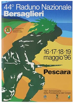 44° RADUNO NAZIONALE BERSAGLIERI. 16-19 maggio 1996 - Pescara.: