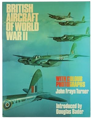Bild des Verkufers fr BRITISH AIRCRAFT OF WORLD WAR II. With colour photographs.: zum Verkauf von Bergoglio Libri d'Epoca
