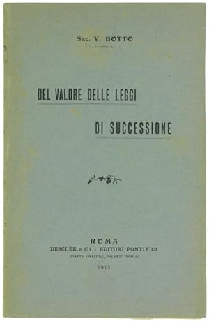 Seller image for DEL VALORE DELLE LEGGI DI SUCCESSIONE - Breve studio: for sale by Bergoglio Libri d'Epoca