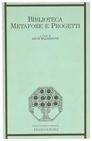 BIBLIOTECA: METAFORE E PROGETTI.: