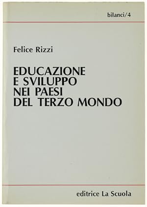 EDUCAZIONE E SVILUPPO NEI PAESI DEL TERZO MONDO.: