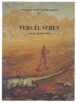 Imagen del vendedor de VERS EL SEREN. Poese piemontise.: a la venta por Bergoglio Libri d'Epoca