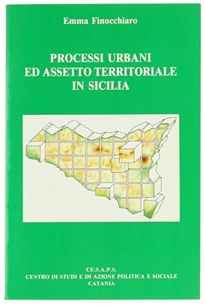 PROCESSI URBANI ED ASSETTO TERRITORIALE IN SICILIA.: