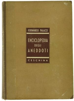 ENCICLOPEDIA DEGLI ANEDDOTI. Volume secondo.: