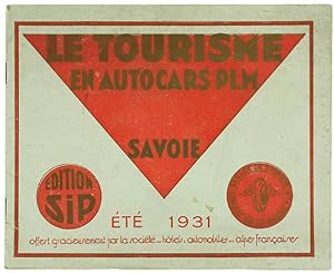 LE TOURISME EN AUTOCARS PLM - SAVOIE. Été 1931.:
