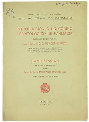 Imagen del vendedor de INTRODUCCION A UN CODIGO DEONTOLOGICO DE FARMACIA. Discurso y contestacion.: a la venta por Bergoglio Libri d'Epoca