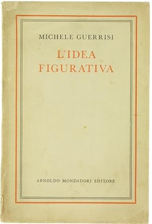 Seller image for L'IDEA FIGURATIVA.: for sale by Bergoglio Libri d'Epoca