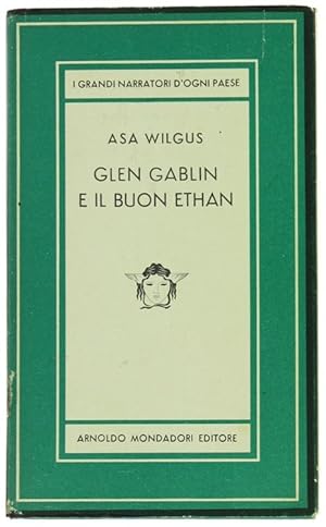 Seller image for GLEN GABLIN E IL BUON ETHAN. Romanzo.: for sale by Bergoglio Libri d'Epoca