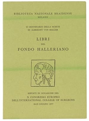 LIBRI DEL FONDO HALLERIANO esposti in occasione del X Congresso Europeo dell'International Colleg...