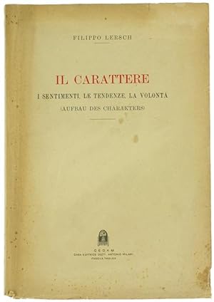 IL CARATTERE - I sentimenti, le tendenze, la volontà (Aufbau des Charakters).: