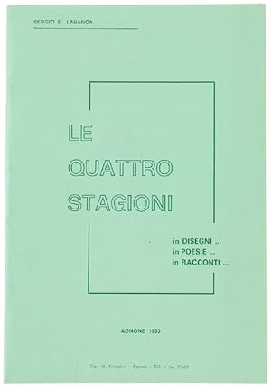 LE QUATTRO STAGIONI in Disegni, Poesie, Racconti.: