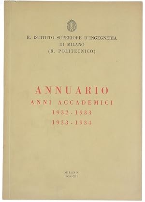 ANNUARIO ANNI ACCADEMICI 1932-1933 1933-1934.: