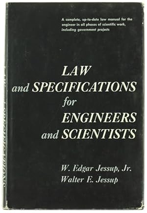 LAW AND SPECIFICATIONS FOR ENGINEERS AND SCIENTISTS.: