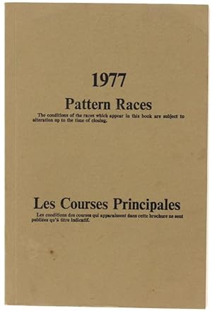 1977 EUROPEAN PATTERN RACES. Also included 3 lists of North American Graded Stakes Races. List of...