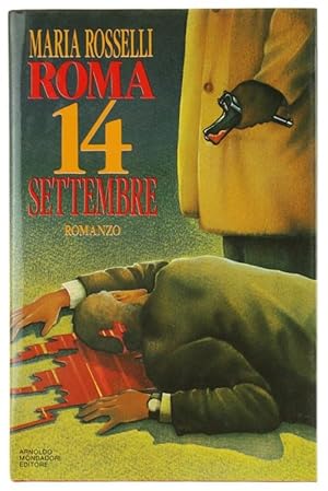 ROMA 14 SETTEMBRE. Romanzo.: