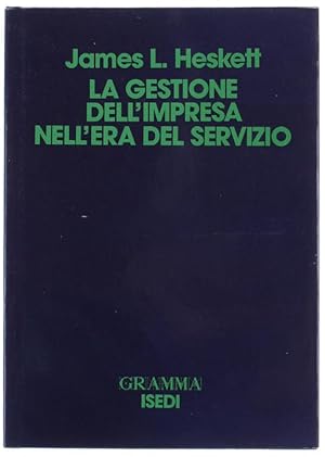 Seller image for LA GESTIONE DELL'IMPRESA NELL'ERA DEL SERVIZIO.: for sale by Bergoglio Libri d'Epoca