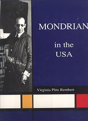 Immagine del venditore per Piet Mondrian in the USA: The Artist's Life and Work venduto da Masalai Press