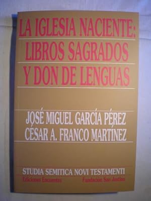 La Iglesia naciente: libros sagrados y don de lenguas