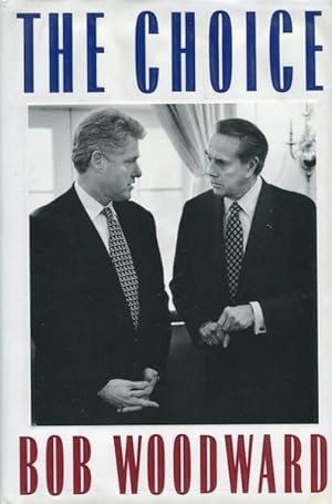 Seller image for The Choice; Inside The Clinton White House for sale by Austin's Antiquarian Books