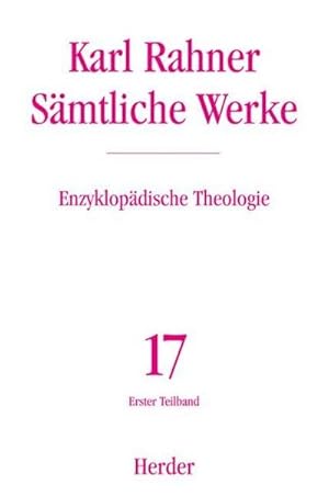 Seller image for Smtliche Werke Enzyklopdische Theologie. Tl.1 : Die Lexikonbeitrge der Jahre 1956-1973 for sale by AHA-BUCH GmbH