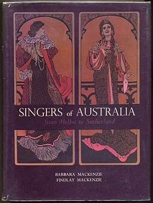 Seller image for Singers of Australia from Melba to Sutherland for sale by Between the Covers-Rare Books, Inc. ABAA