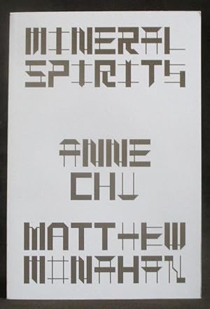 Imagen del vendedor de Mineral Spirits : Anne Chu and Matthew Monahan a la venta por Exquisite Corpse Booksellers