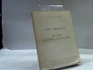 Bild des Verkufers fr GUIA ABREVIADA DEL MUSEO LAZARO GALDIANO CAMON AZNAR (Jos) zum Verkauf von LIBRERIA ANTICUARIA SANZ