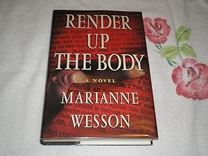 Seller image for Render Up the Body: A Novel of Suspense for sale by SkylarkerBooks
