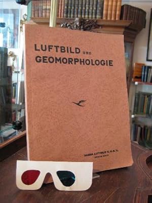 Luftbild und Geomorphologie. (Mit einer Einführung 'Luftbild und ökologische Bodenforschung' von ...