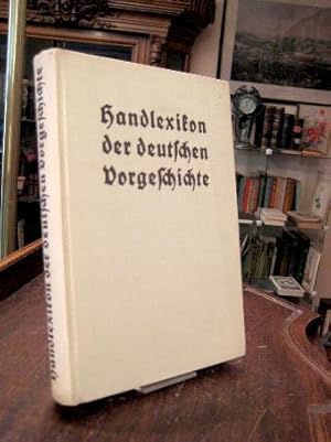 Handlexikon der deutschen Vorgeschichte. Mit Zeichnungen von Tob. Max Barthel.