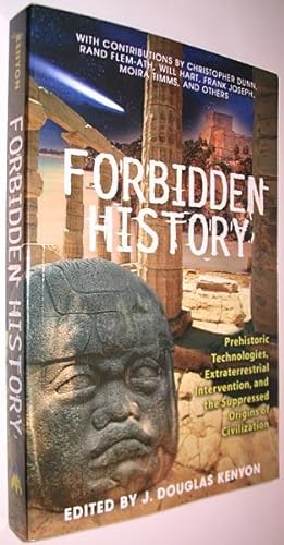Seller image for Forbidden History: Prehistoric Technologies, Extraterrestrial Intervention, and the Suppressed Origins Of Civilization for sale by Alex Simpson