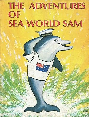 Bild des Verkufers fr The adventures of Sea World Sam. zum Verkauf von Lost and Found Books