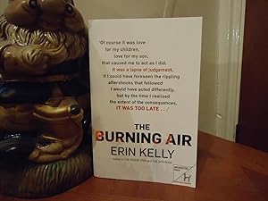 Seller image for THE BURNING AIR +++SIGNED+++A SUPERB UK UNCORRECTED PROOF COPY+++FIRST EDITION FIRST PRINT+++ for sale by Long Acre Books