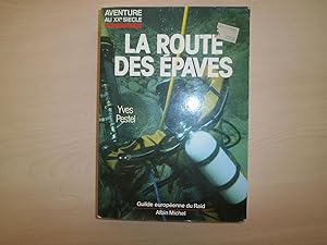 Seller image for LA ROUTE DES EPAVES for sale by Le temps retrouv