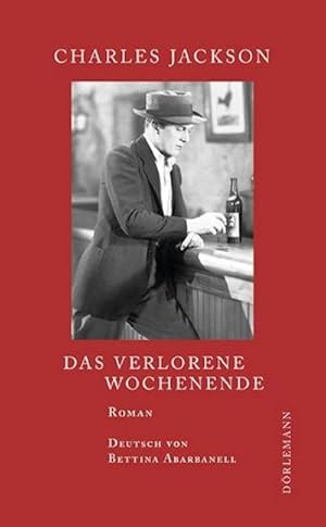 Imagen del vendedor de Das verlorene Wochenende a la venta por BuchWeltWeit Ludwig Meier e.K.