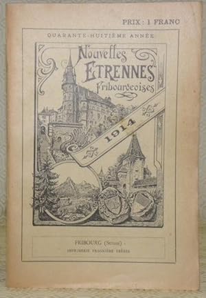 Image du vendeur pour Nouvelles Etrennes Fribourgeoises. Almanach des villes et des campagnes. 1914. Quarantime-huitime anne. mis en vente par Bouquinerie du Varis