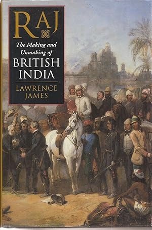 Immagine del venditore per Raj: The Making and Unmaking of British India venduto da Auldfarran Books, IOBA