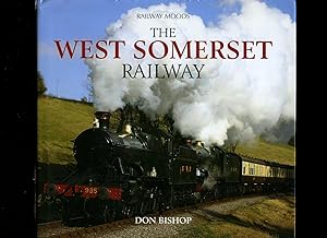 Bild des Verkufers fr The West Somerset Railway [Railway Moods] zum Verkauf von Little Stour Books PBFA Member