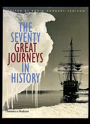 Imagen del vendedor de The Seventy Great Journeys in History [Signed] a la venta por Little Stour Books PBFA Member