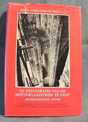 Image du vendeur pour De Restoratie van de Sint-Niklaastoren te Gent, archeologische studie mis en vente par A. Van Zaelen antiquariaat