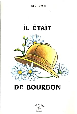 Il était de Bourbon