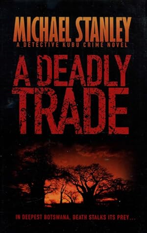 Seller image for A DEADLY TRADE. for sale by BUCKINGHAM BOOKS, ABAA, ILAB, IOBA